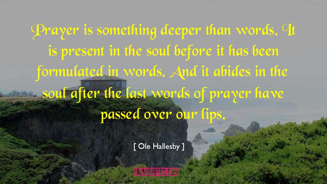 Wis Words quotes by Ole Hallesby