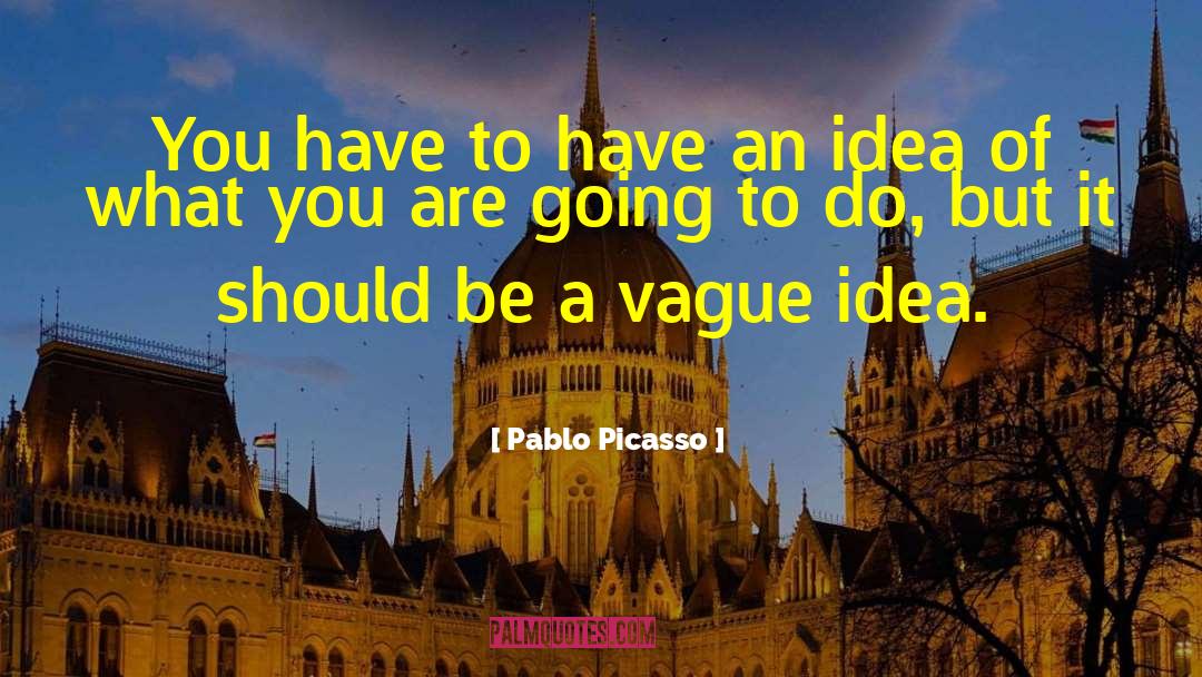 Wisconsin Idea quotes by Pablo Picasso