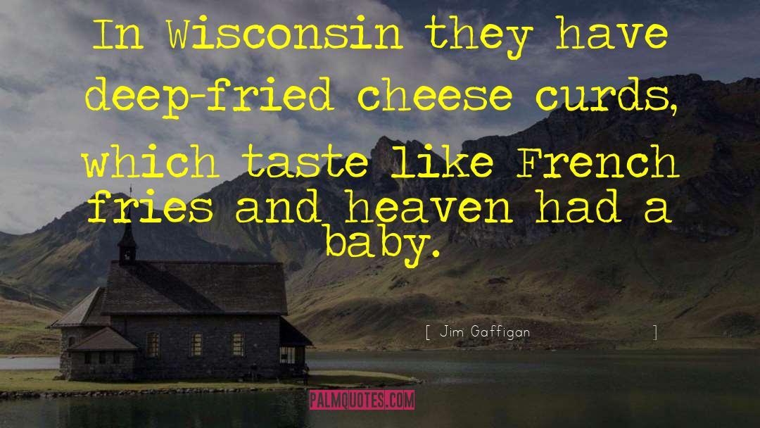 Wisconsin quotes by Jim Gaffigan