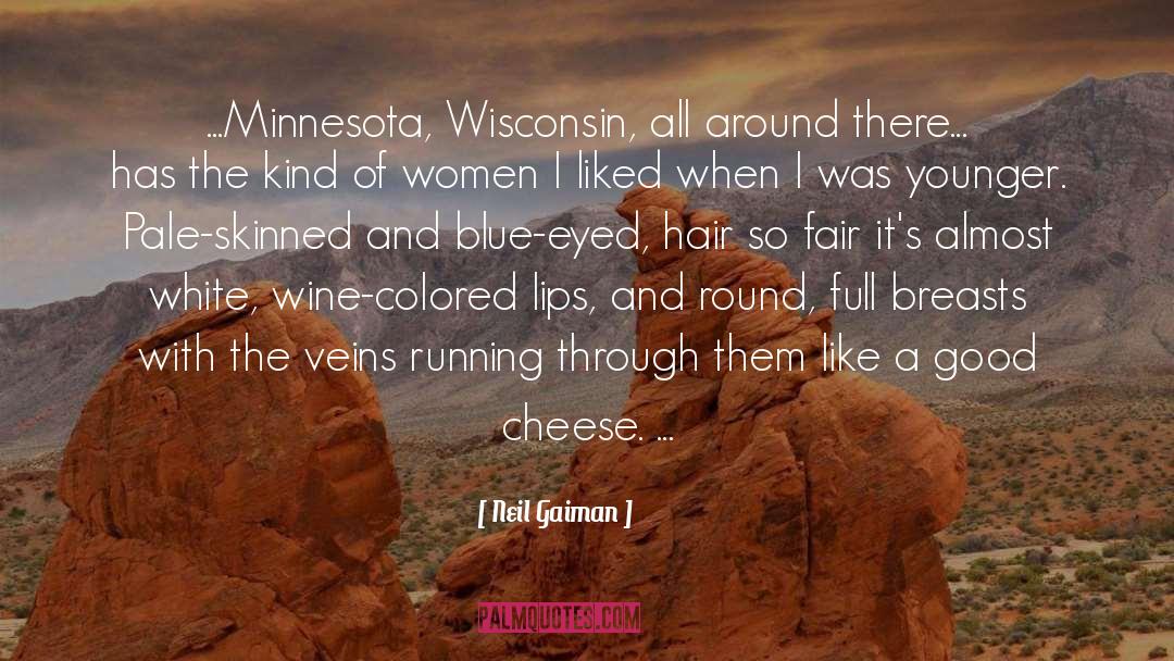 Wisconsin quotes by Neil Gaiman