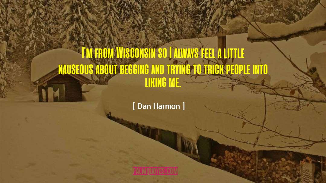 Wisconsin Weather quotes by Dan Harmon