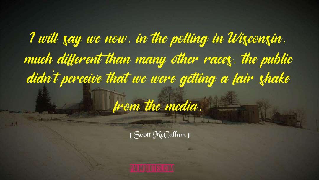 Wisconsin Weather quotes by Scott McCallum