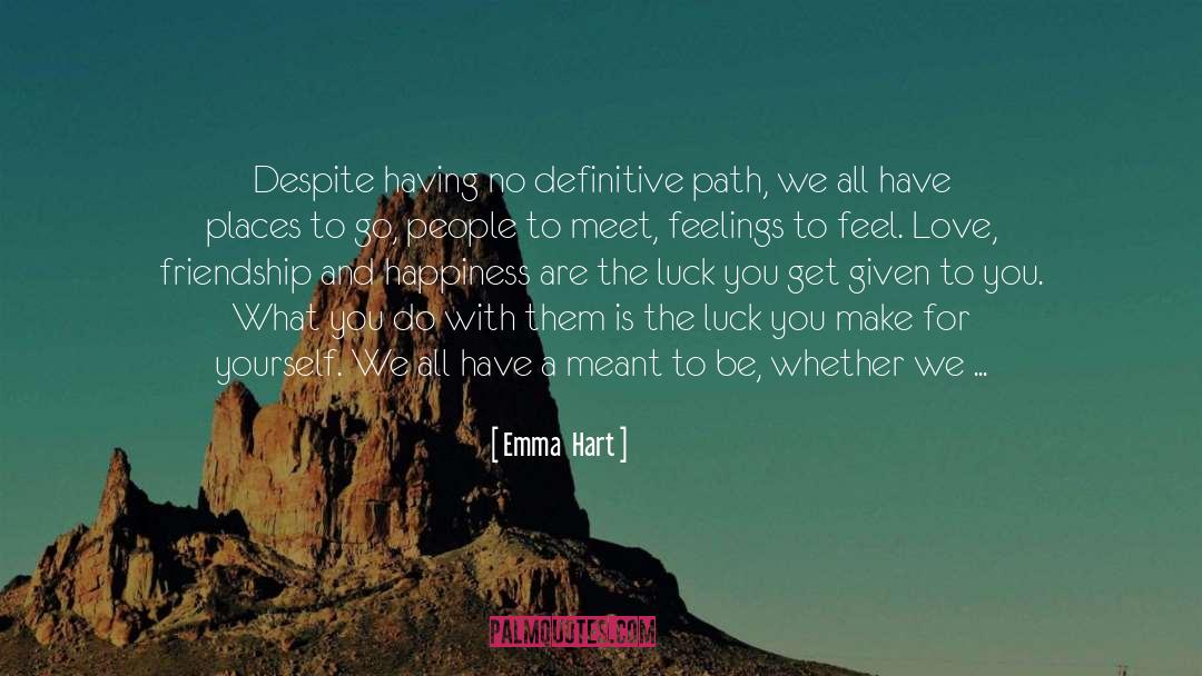 Wisdom And Friendship quotes by Emma  Hart