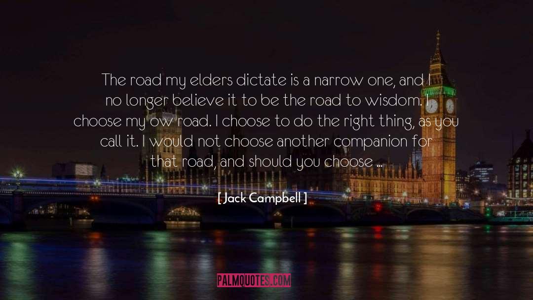 Wisdom And Leadership quotes by Jack Campbell