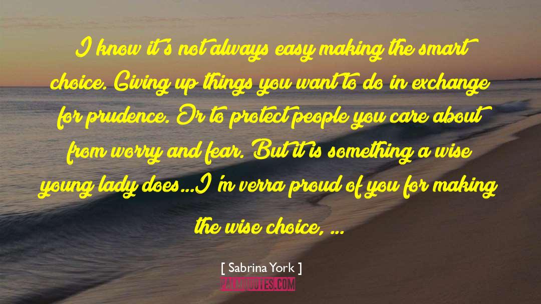 Wisdom In Fiction quotes by Sabrina York