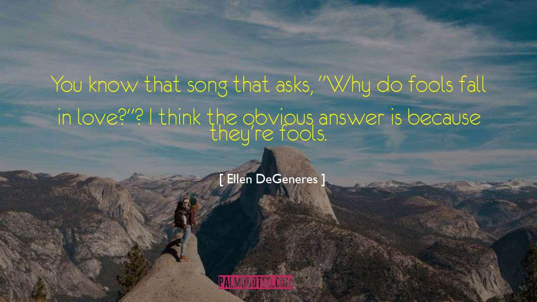 Wisdom In Love quotes by Ellen DeGeneres