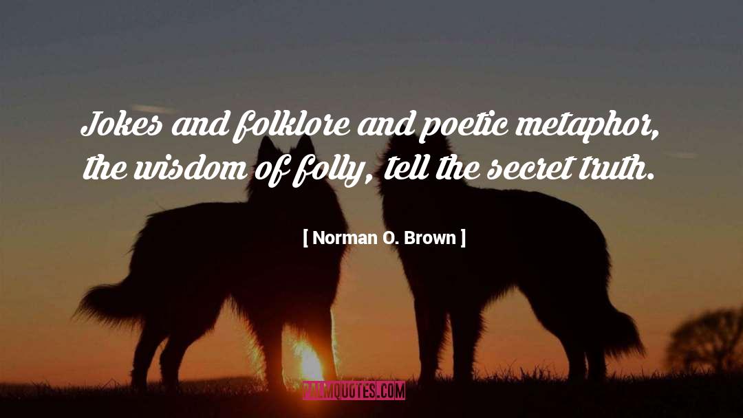 Wisdom Jokes quotes by Norman O. Brown