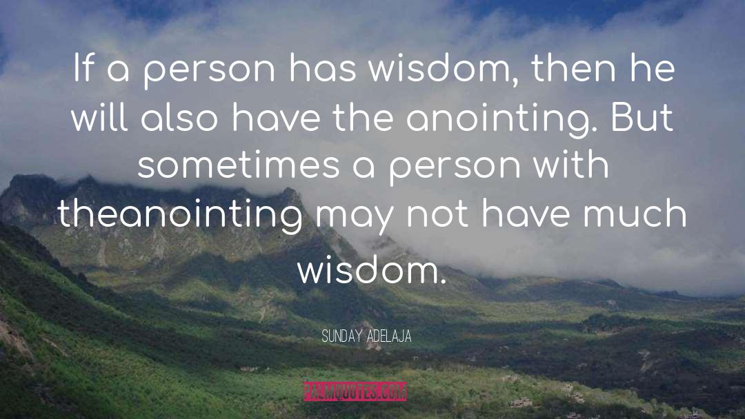 Wisdom Knowledge Ignorance quotes by Sunday Adelaja