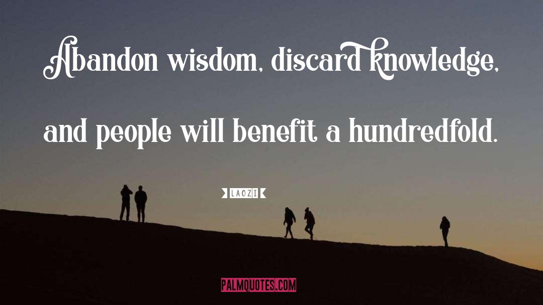 Wisdom Knowledge Ignorance quotes by Laozi