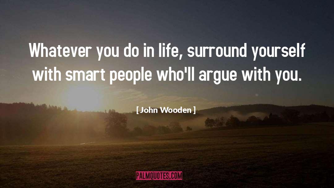 Wisdom Life quotes by John Wooden