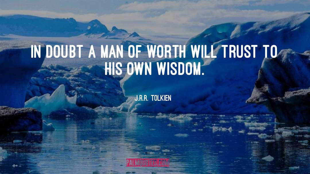 Wisdom Life quotes by J.R.R. Tolkien