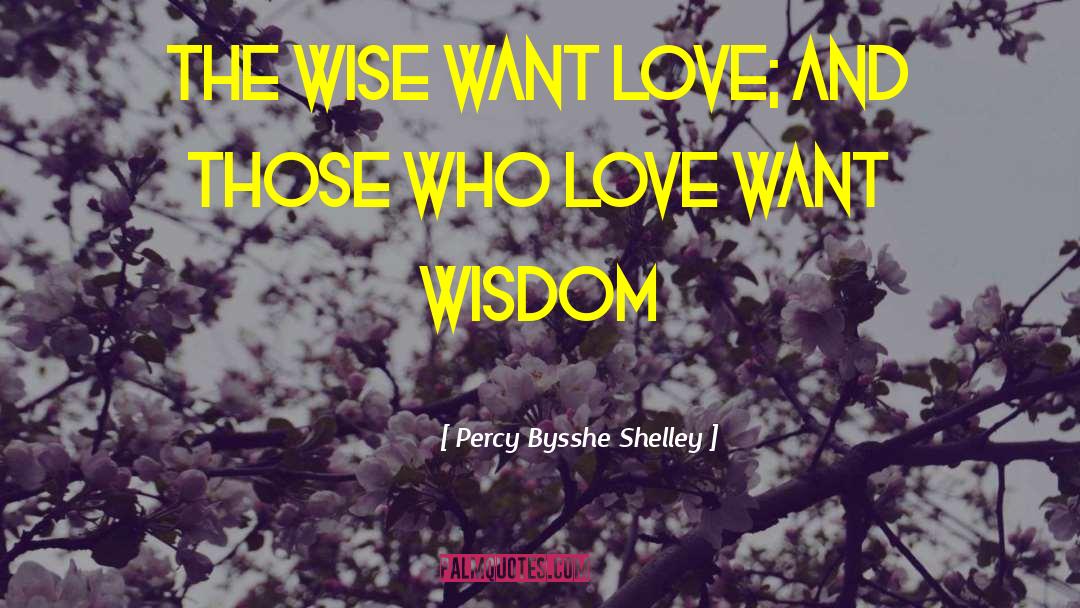 Wisdom Life quotes by Percy Bysshe Shelley