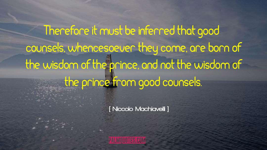 Wisdom Of Children quotes by Niccolo Machiavelli