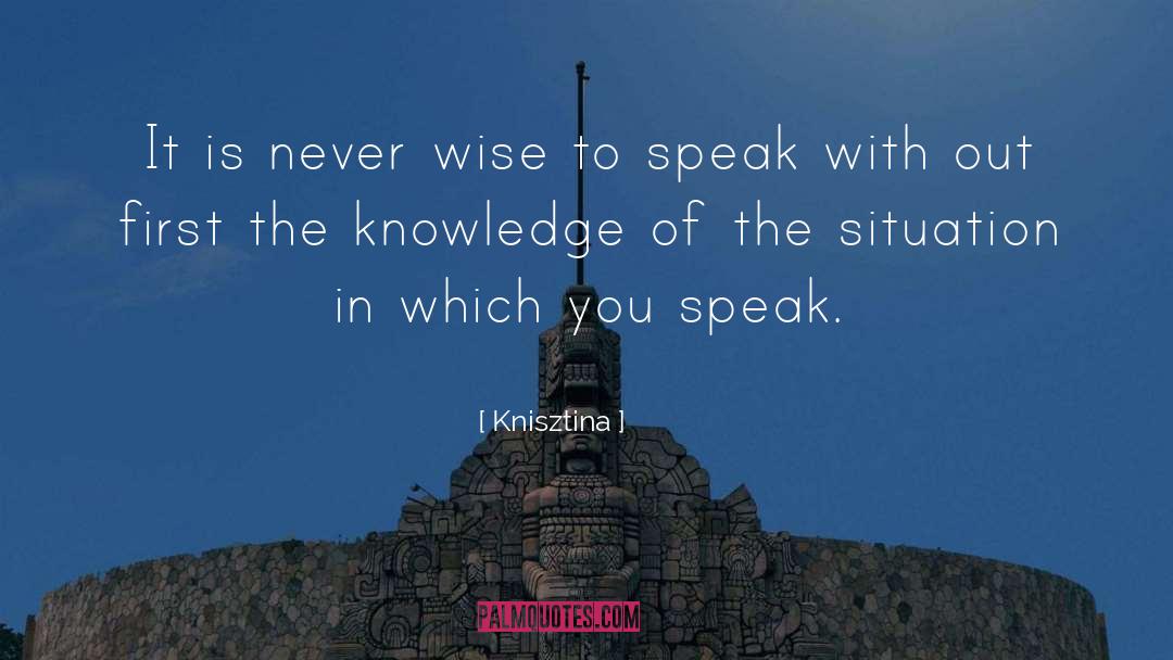 Wisdom Of Elders quotes by Knisztina