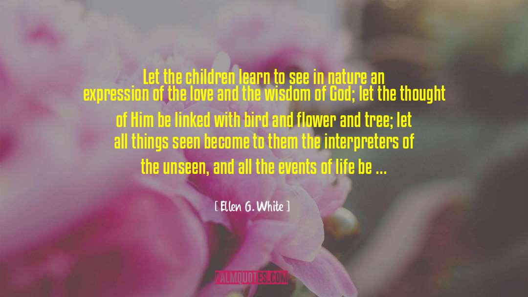 Wisdom Of God quotes by Ellen G. White