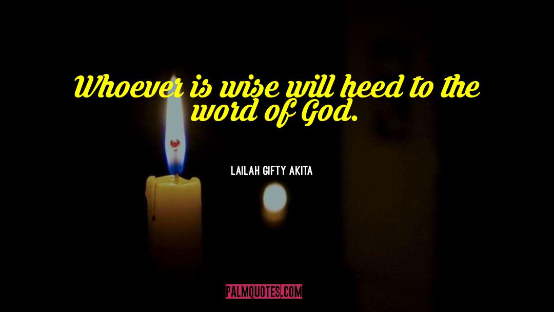 Wisdom Of God quotes by Lailah Gifty Akita