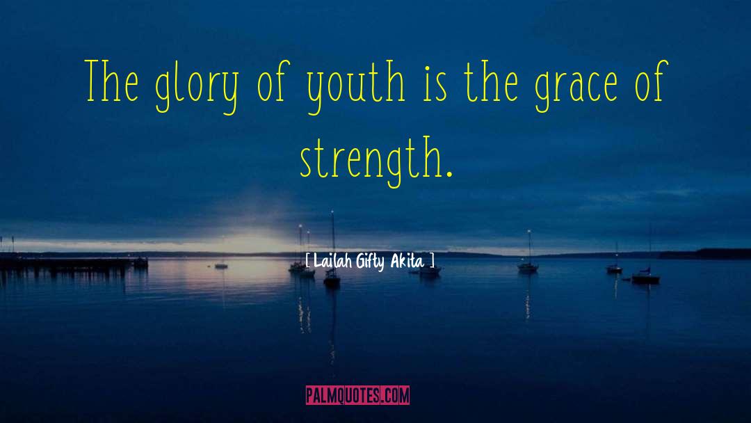 Wisdom Of Lailah Gifty Akita quotes by Lailah Gifty Akita