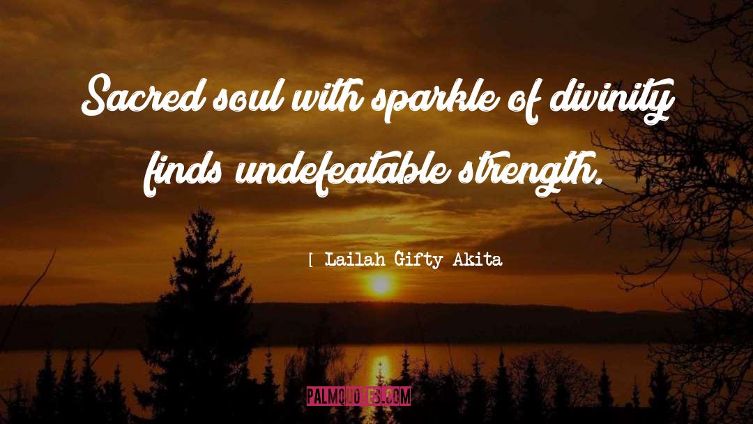 Wisdom Of Lailah Gifty Akitam quotes by Lailah Gifty Akita