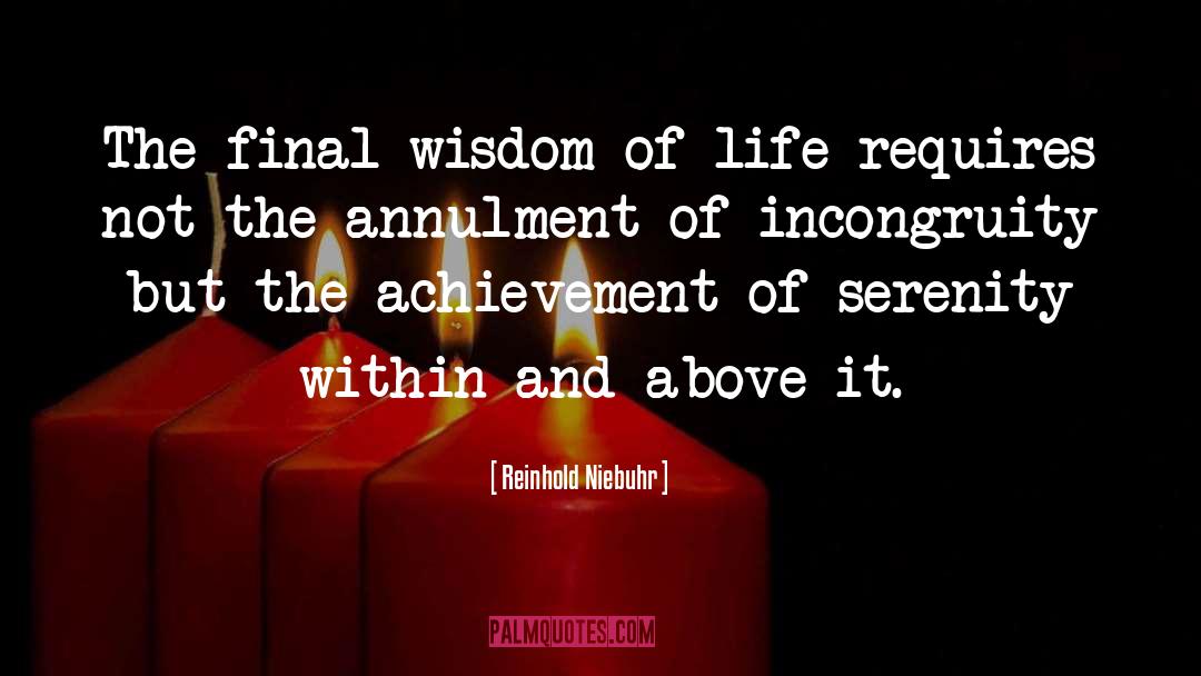Wisdom Of Life quotes by Reinhold Niebuhr