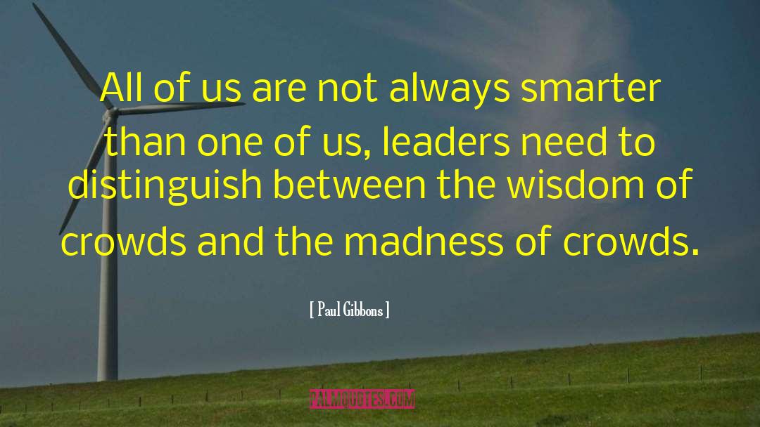 Wisdom Of Masters quotes by Paul Gibbons