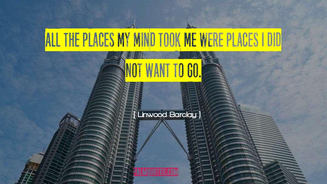 Wisdom Sits In Places quotes by Linwood Barclay
