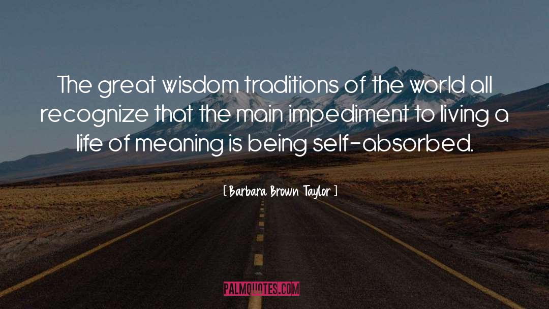Wisdom Traditions quotes by Barbara Brown Taylor