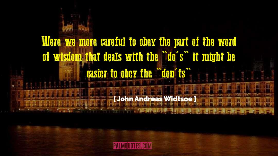 Wisdom Truth quotes by John Andreas Widtsoe