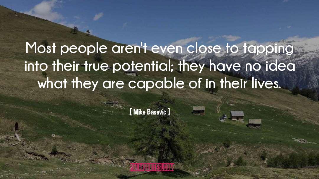 Wisdom Unsourced quotes by Mike Basevic