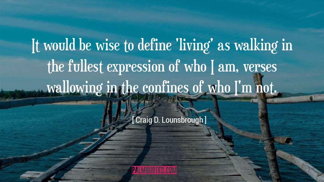 Wise Buddhist quotes by Craig D. Lounsbrough