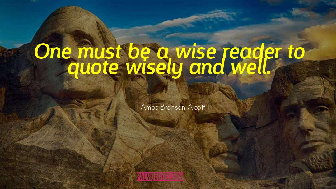 Wise Counsel quotes by Amos Bronson Alcott