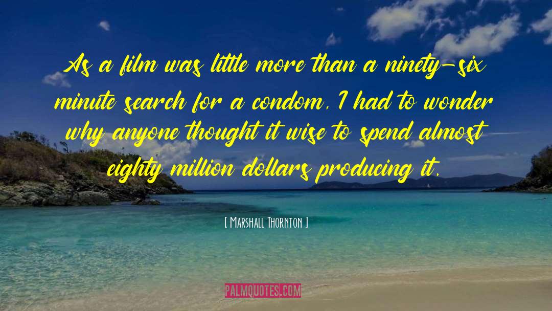 Wise Film quotes by Marshall Thornton