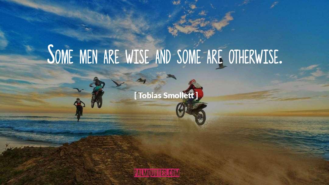 Wise Lessons quotes by Tobias Smollett