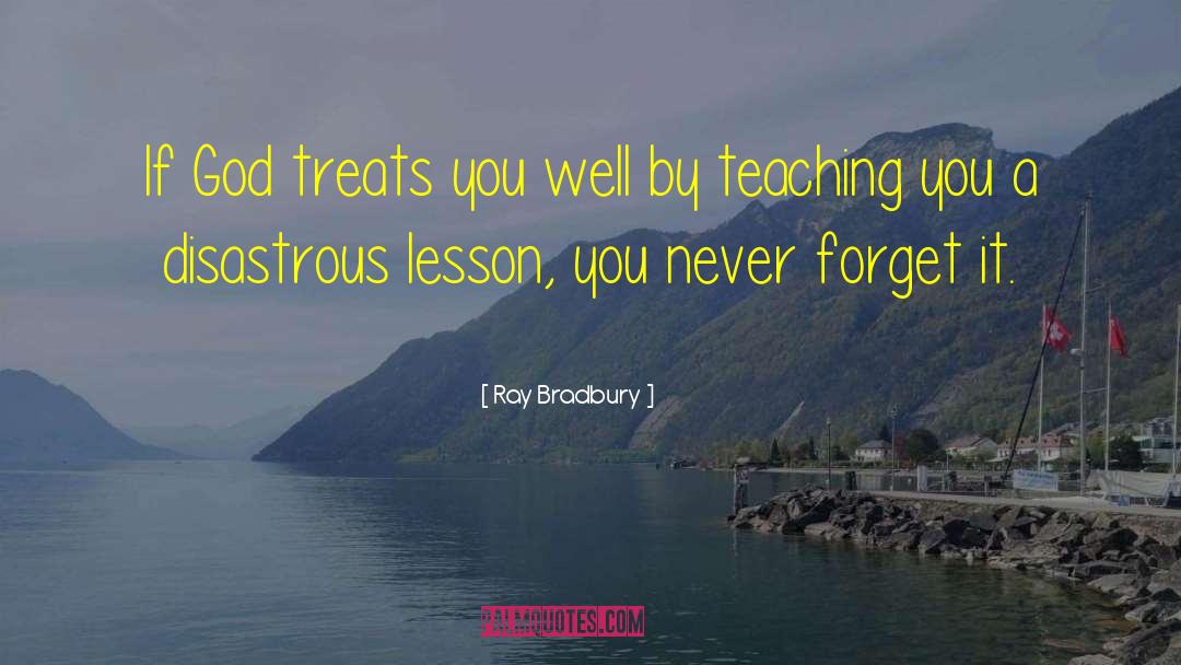 Wise Lessons quotes by Ray Bradbury