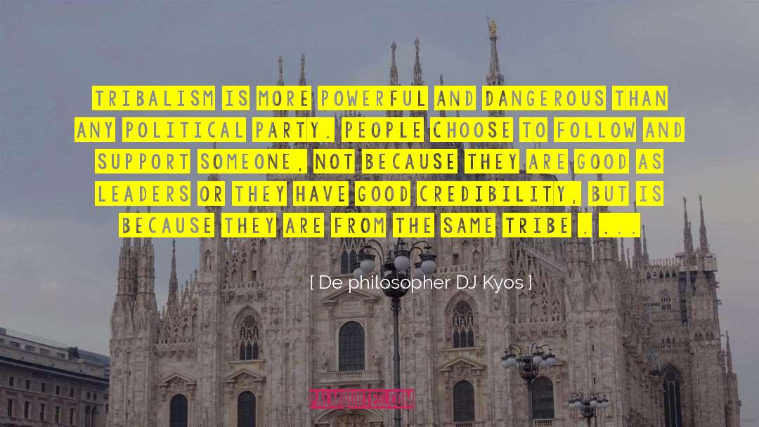 Wise Lessons quotes by De Philosopher DJ Kyos