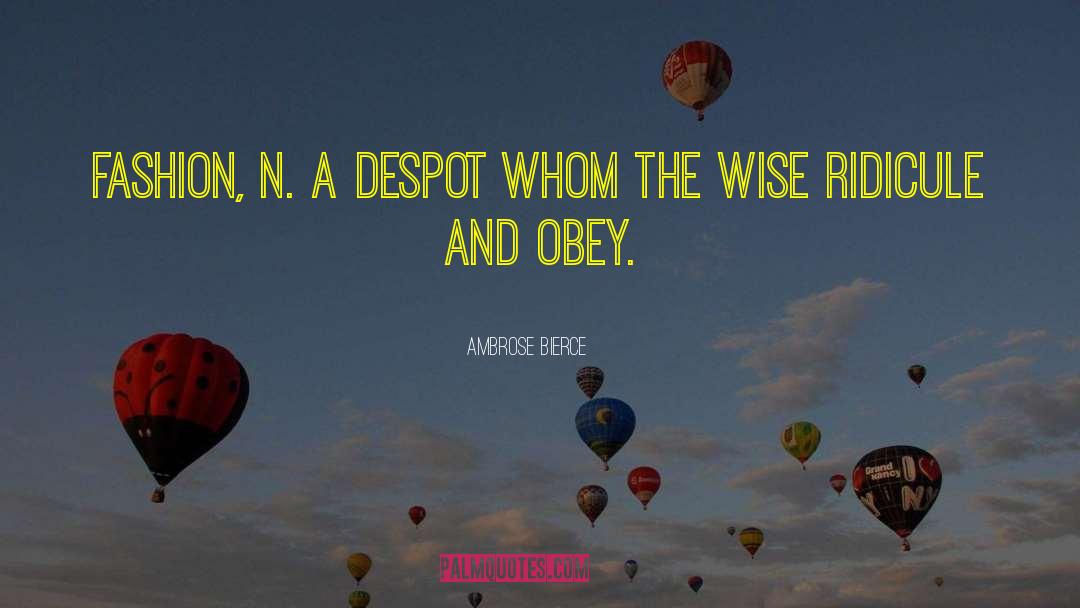 Wise Lessons quotes by Ambrose Bierce