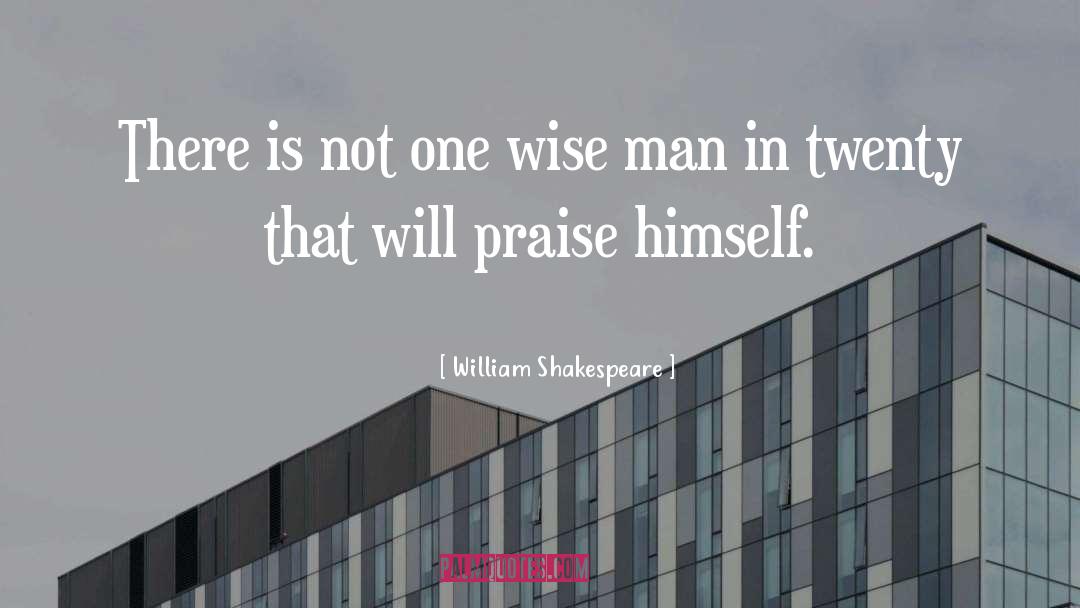 Wise Man quotes by William Shakespeare