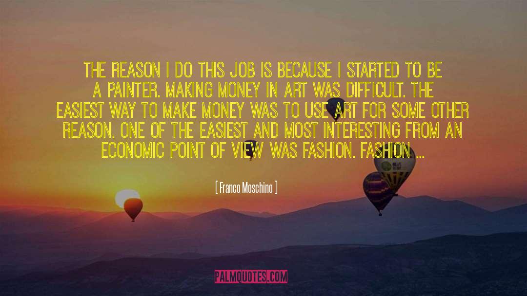 Wise Money quotes by Franco Moschino