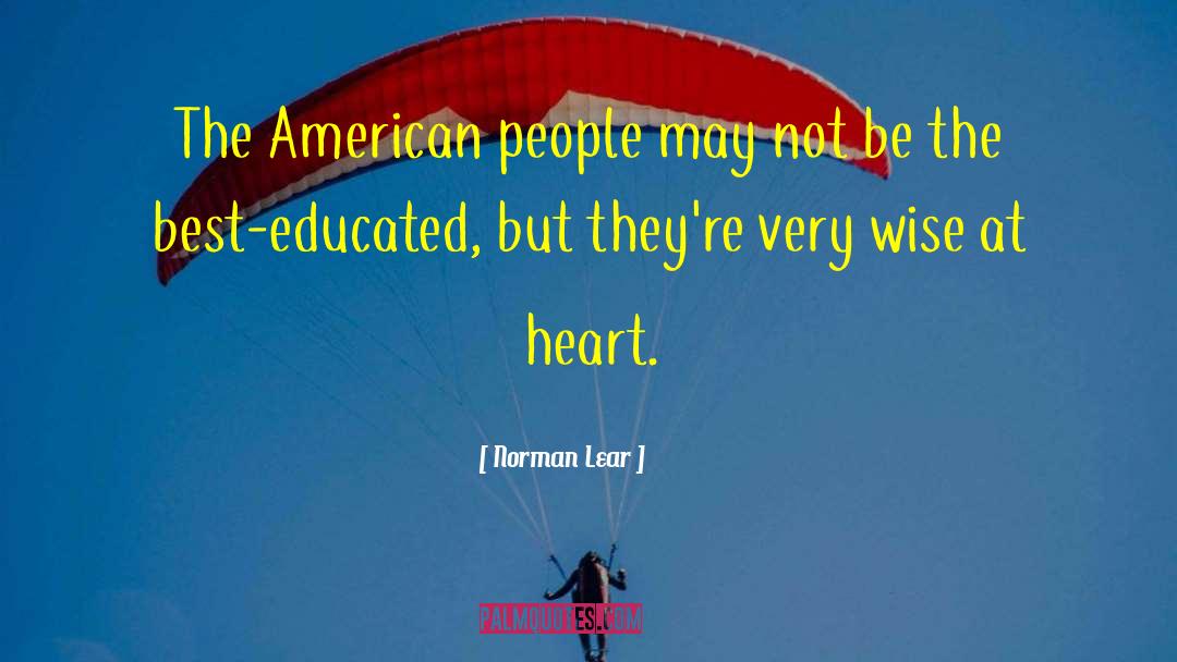 Wise People quotes by Norman Lear