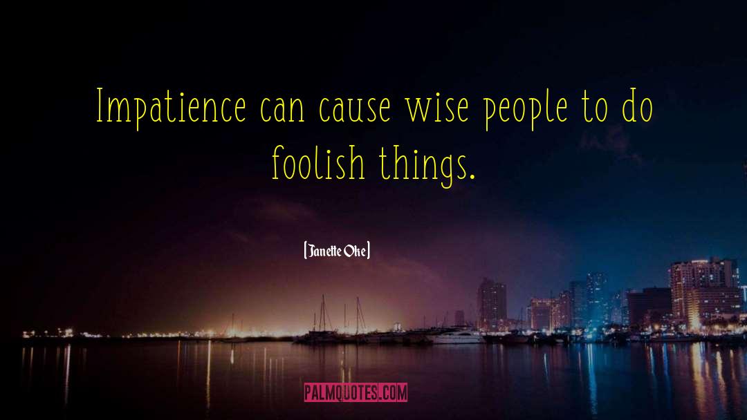 Wise People quotes by Janette Oke