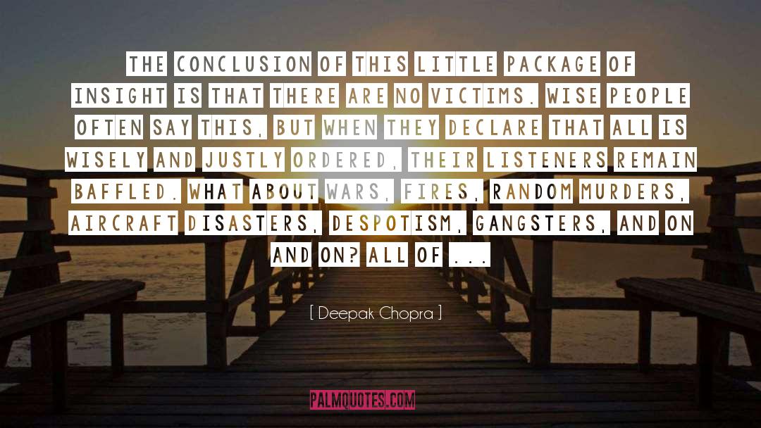 Wise People quotes by Deepak Chopra