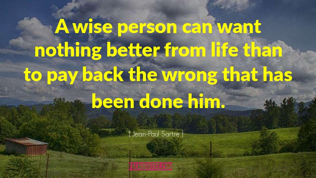 Wise Person quotes by Jean-Paul Sartre