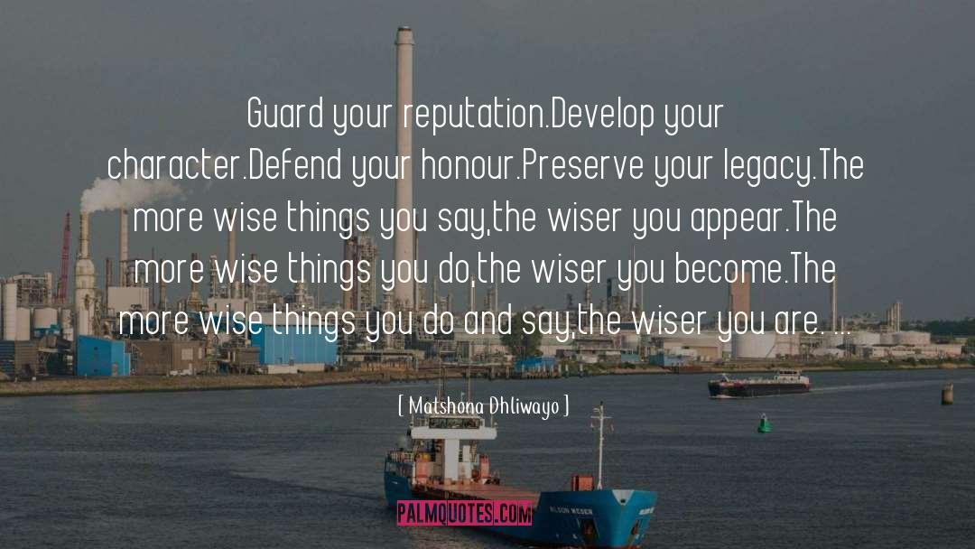 Wise Things quotes by Matshona Dhliwayo