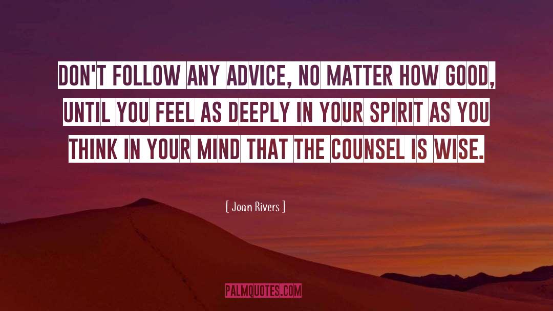 Wise Wisdom quotes by Joan Rivers