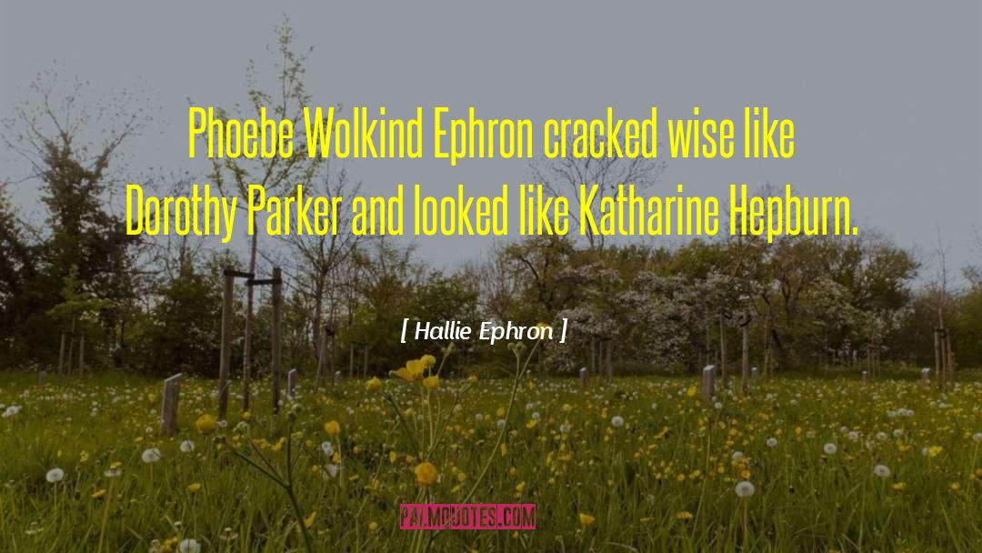 Wise Woman quotes by Hallie Ephron