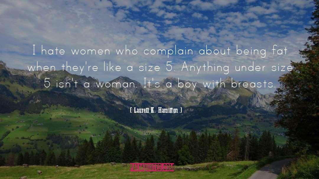Wise Women quotes by Laurell K. Hamilton