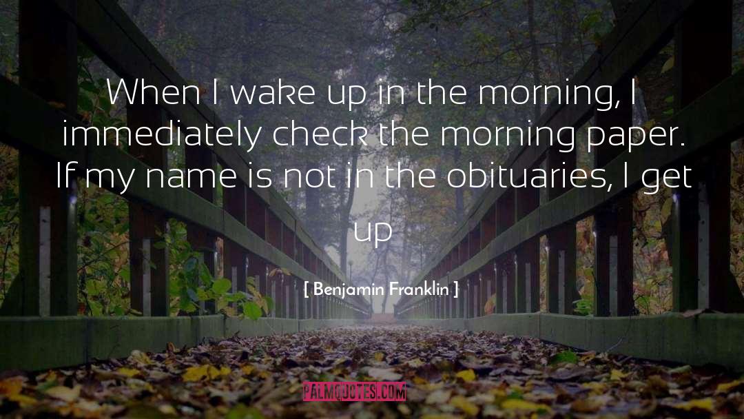 Wisecup Obituaries quotes by Benjamin Franklin