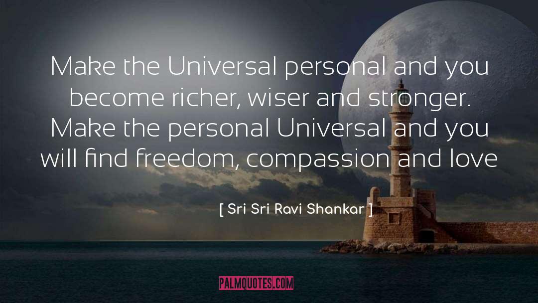 Wiser And Stronger quotes by Sri Sri Ravi Shankar