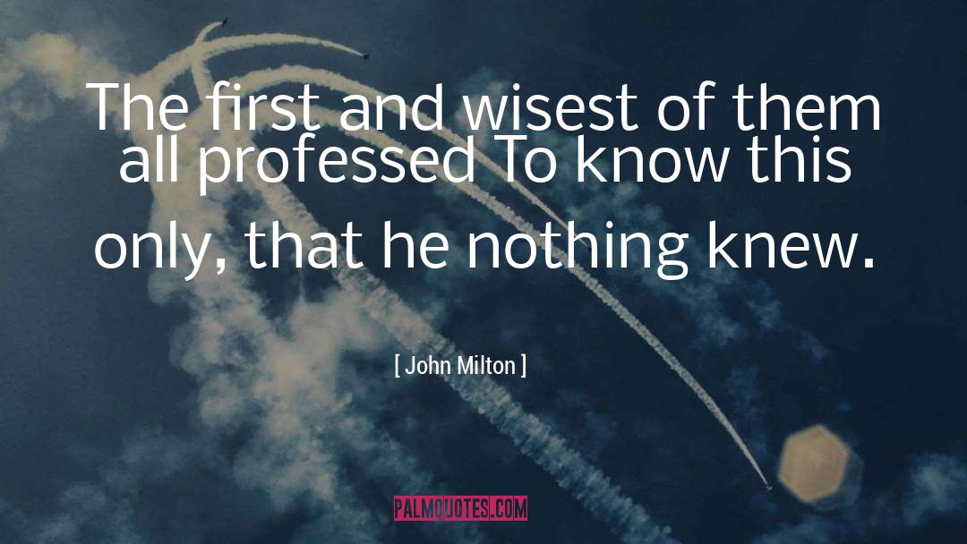 Wisest quotes by John Milton