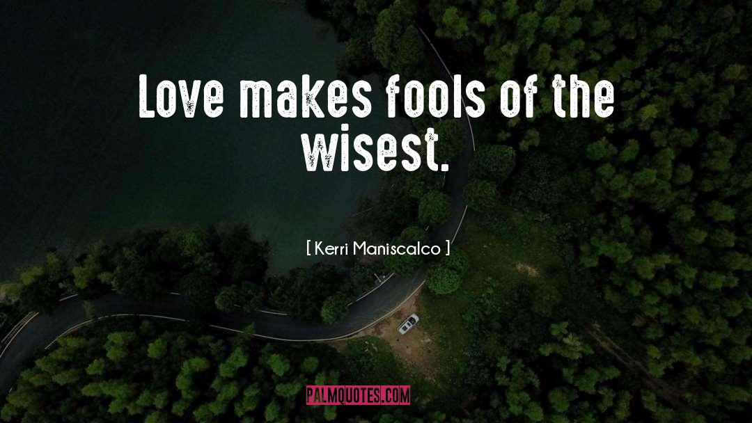 Wisest quotes by Kerri Maniscalco
