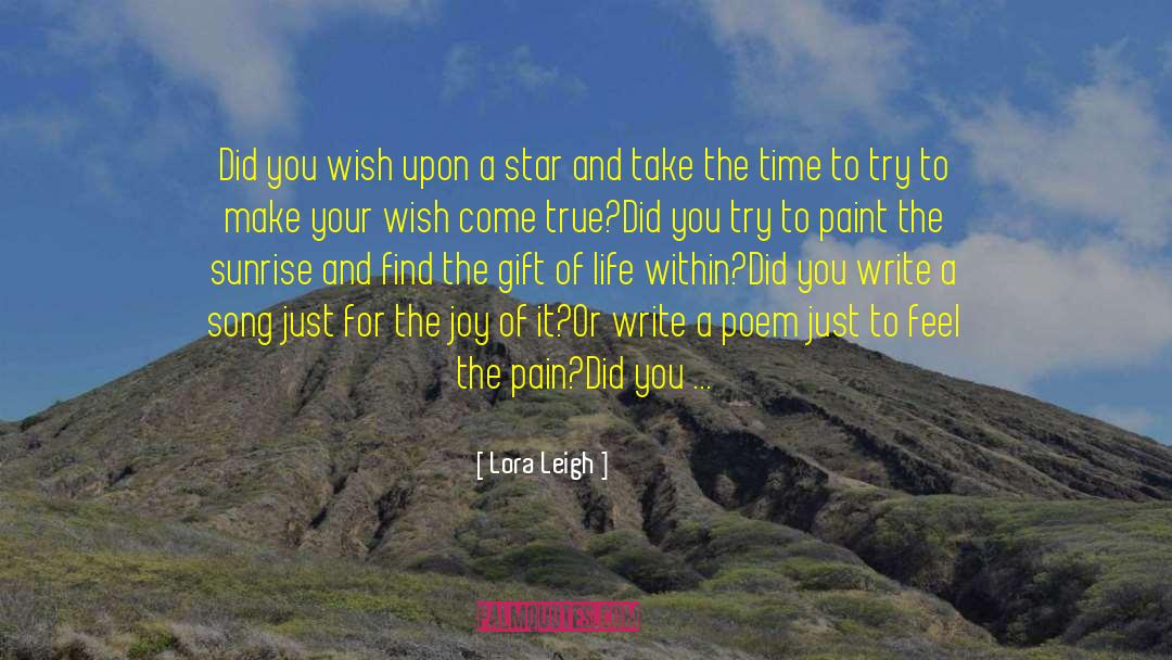 Wish Come True quotes by Lora Leigh
